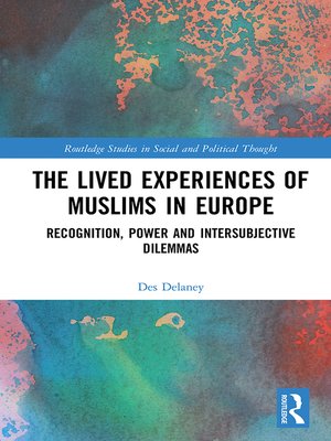 cover image of The Lived Experiences of Muslims in Europe